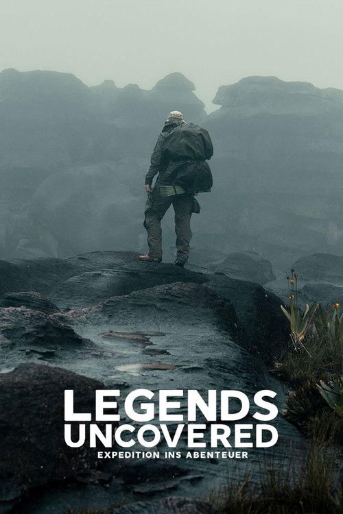 Serienplakat zu Legends Uncovered – Expedition ins Abenteuer