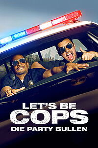 Filmplakat zu Let's be Cops - Die Party Bullen