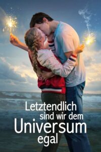 Filmplakat zu Letztendlich sind wir dem Universum egal