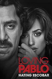 Filmplakat zu Loving Pablo