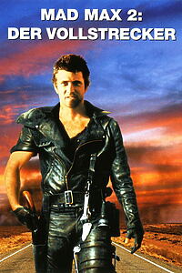 Filmplakat zu Mad Max II - Der Vollstrecker