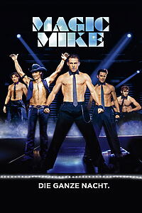 Filmplakat zu Magic Mike