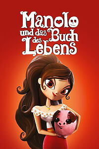 Filmplakat zu Manolo und das Buch des Lebens