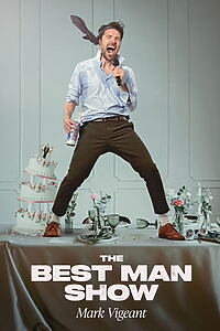 Filmplakat zu Mark Vigeant: The Best Man Show