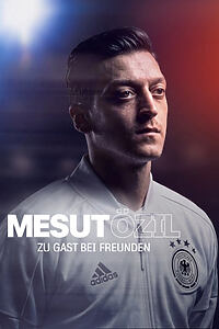 Serienplakat zu Mesut Özil – Zu Gast bei Freunden