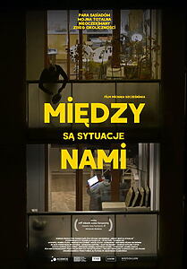 Filmplakat zu Między nami są sytuacje