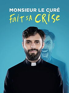Filmplakat zu Monsieur le Curé fait sa crise
