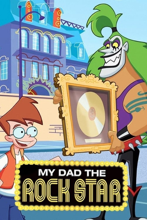 Serienplakat zu My Dad the Rock Star