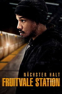 Filmplakat zu Nächster Halt: Fruitvale Station