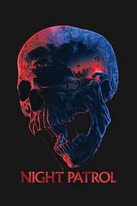 Filmplakat zu Night Patrol