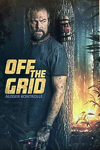 Filmplakat zu Off the Grid – Ausser Kontrolle