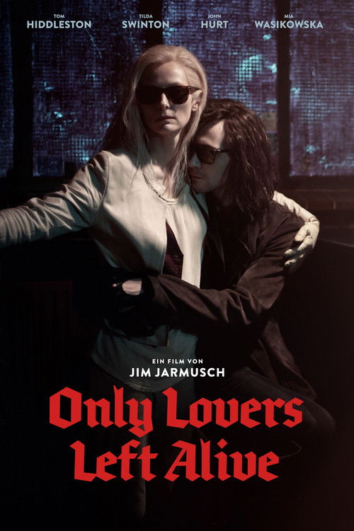 Only Lovers Left Alive