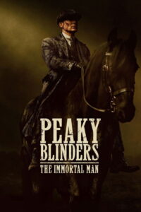 Filmplakat zu Peaky Blinders – The Immortal Man