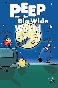 Serienplakat zu Peep and the Big Wide World