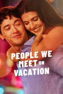 Filmplakat zu People We Meet on Vacation