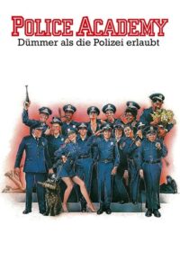 Filmplakat zu Police Academy - Dümmer als die Polizei erlaubt