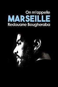 Filmplakat zu Redouane Bougheraba : On m'appelle Marseille