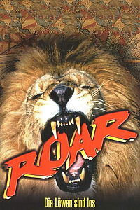 Filmplakat zu Roar - Die Löwen sind los