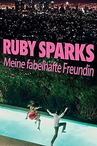 Filmplakat zu Ruby Sparks - Meine fabelhafte Freundin