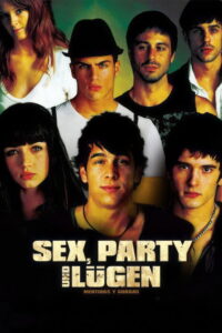 Filmplakat zu Sex, Party und Lügen