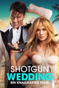Filmplakat zu Shotgun Wedding - Ein knallhartes Team