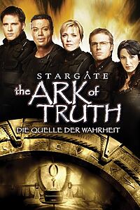 Filmplakat zu Stargate: The Ark of Truth - Die Quelle der Wahrheit