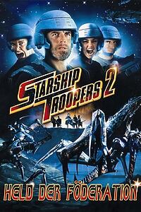Filmplakat zu Starship Troopers 2: Held der Föderation