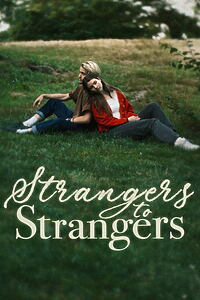 Filmplakat zu Strangers to Strangers