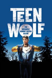 Filmplakat zu Teen Wolf - Ein Werwolf kommt selten allein
