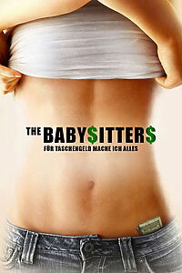 Filmplakat zu The Babysitters - Für Taschengeld mache ich alles