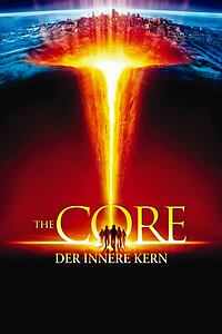 Filmplakat zu The Core - Der innere Kern