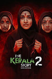 Filmplakat zu The Kerala Story 2 Goes Beyond