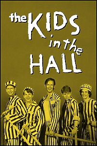 Serienplakat zu The Kids in the Hall
