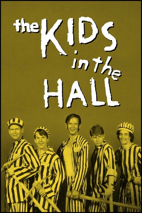 Serienplakat zu The Kids in the Hall