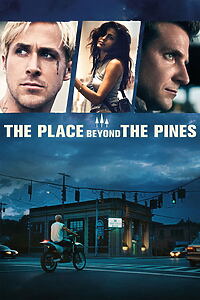 Filmplakat zu The Place Beyond the Pines