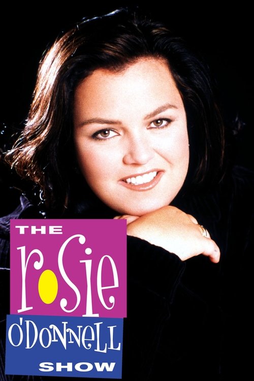 The Rosie O’Donnell Show