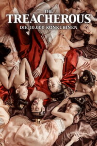 Filmplakat zu The Treacherous - Die 10.000 Konkubienen