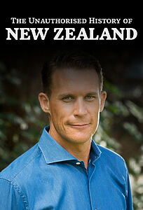 Serienplakat zu The Unauthorised History of New Zealand