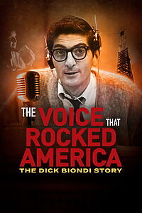 Filmplakat zu The Voice That Rocked America: The Dick Biondi Story