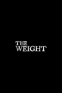 Filmplakat zu The Weight – Im Goldrausch