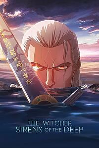 Filmplakat zu The Witcher: Sirens of the Deep