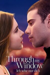 Filmplakat zu Through my Window - Ich sehe nur dich
