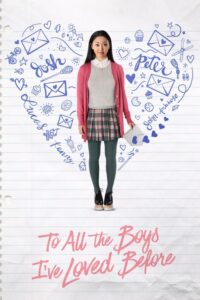 Filmplakat zu To All the Boys I've Loved Before