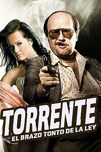 Filmplakat zu Torrente - Der dumme Arm des Gesetzes