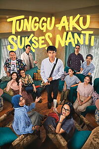 Filmplakat zu Tunggu Aku Sukses Nanti