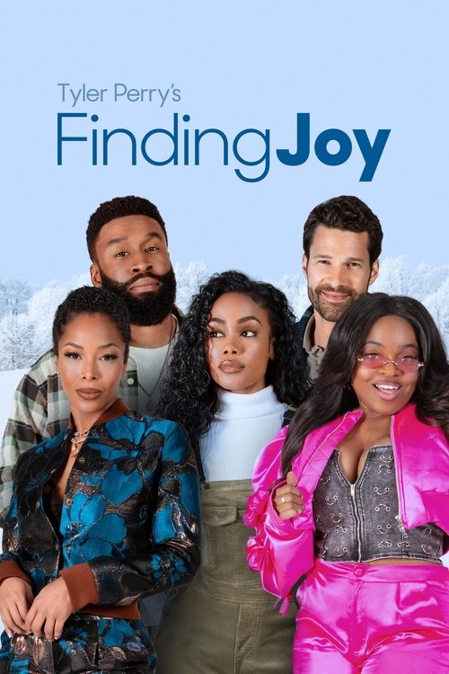 Tyler Perry’s Finding Joy – Gerettet ins Glück