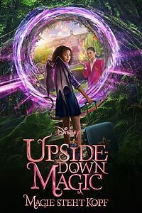 Filmplakat zu Upside-Down Magic - Magie steht Kopf