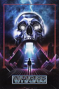 Filmplakat zu V/H/S/85