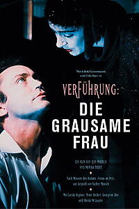 Filmplakat zu Verführung: Die grausame Frau