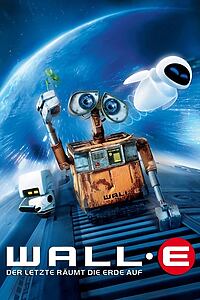 Filmplakat zu WALL·E – Der Letzte räumt die Erde auf